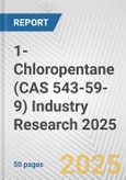 1-Chloropentane (CAS 543-59-9) Industry Research 2025: Global and Regional Market Trends 2019-2024 and Forecast to 2029- Product Image