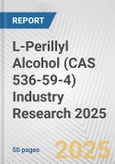 L-Perillyl Alcohol (CAS 536-59-4) Industry Research 2025: Global and Regional Market Trends 2019-2024 and Forecast to 2029- Product Image