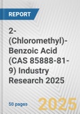 2-(Chloromethyl)-Benzoic Acid (CAS 85888-81-9) Industry Research 2025: Global and Regional Market Trends 2019-2024 and Forecast to 2029- Product Image