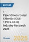 1-Piperidinecarbonyl Chloride (CAS 13939-69-0) Industry Research 2025: Global and Regional Market Trends 2019-2024 and Forecast to 2029 - Product Thumbnail Image