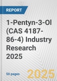 1-Pentyn-3-Ol (CAS 4187-86-4) Industry Research 2025: Global and Regional Market Trends 2019-2024 and Forecast to 2029- Product Image
