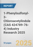 1-Phenylsulfonyl-3-Chloroacetylindole (CAS 424789-76-4) Industry Research 2025: Global and Regional Market Trends 2019-2024 and Forecast to 2029- Product Image