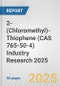 2-(Chloromethyl)-Thiophene (CAS 765-50-4) Industry Research 2025: Global and Regional Market Trends 2019-2024 and Forecast to 2029 - Product Thumbnail Image