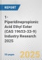 1-Piperidinepropionic Acid Ethyl Ester (CAS 19653-33-9) Industry Research 2025: Global and Regional Market Trends 2019-2024 and Forecast to 2029 - Product Thumbnail Image