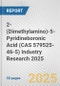 2-(Dimethylamino)-5-Pyridineboronic Acid (CAS 579525-46-5) Industry Research 2025: Global and Regional Market Trends 2019-2024 and Forecast to 2029 - Product Image