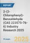 2-(2-Chlorophenyl)-Benzaldehyde (CAS 223575-76-6) Industry Research 2025: Global and Regional Market Trends 2019-2024 and Forecast to 2029 - Product Image