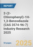 2-(2-Chlorophenyl)-1H-1,3-Benzodiazole (CAS 3574-96-7) Industry Research 2025: Global and Regional Market Trends 2019-2024 and Forecast to 2029- Product Image