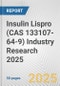 Insulin Lispro (CAS 133107-64-9) Industry Research 2025: Global and Regional Market Trends 2019-2024 and Forecast to 2029 - Product Thumbnail Image