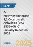 4-Methylcyclohexane-1,2-Dicarboxylic Anhydride (CAS 25550-51-0) Industry Research 2025: Global and Regional Market Trends 2019-2024 and Forecast to 2029- Product Image