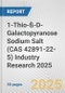 1-Thio-ß-D-Galactopyranose Sodium Salt (CAS 42891-22-5) Industry Research 2025: Global and Regional Market Trends 2019-2024 and Forecast to 2029 - Product Image