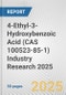 4-Ethyl-3-Hydroxybenzoic Acid (CAS 100523-85-1) Industry Research 2025: Global and Regional Market Trends 2019-2024 and Forecast to 2029 - Product Thumbnail Image