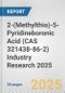 2-(Methylthio)-5-Pyridineboronic Acid (CAS 321438-86-2) Industry Research 2025: Global and Regional Market Trends 2019-2024 and Forecast to 2029 - Product Thumbnail Image