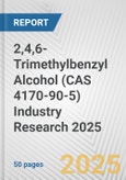 2,4,6-Trimethylbenzyl Alcohol (CAS 4170-90-5) Industry Research 2025: Global and Regional Market Trends 2019-2024 and Forecast to 2029- Product Image