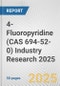 4-Fluoropyridine (CAS 694-52-0) Industry Research 2025: Global and Regional Market Trends 2019-2024 and Forecast to 2029 - Product Image