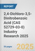 2,4-Dichloro-3,5-Dinitrobenzoic Acid (CAS 52729-03-0) Industry Research 2025: Global and Regional Market Trends 2019-2024 and Forecast to 2029- Product Image