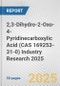 2,3-Dihydro-2-Oxo-4-Pyridinecarboxylic Acid (CAS 169253-31-0) Industry Research 2025: Global and Regional Market Trends 2019-2024 and Forecast to 2029 - Product Image