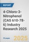 4-Chloro-3-Nitrophenol (CAS 610-78-6) Industry Research 2025: Global and Regional Market Trends 2019-2024 and Forecast to 2029 - Product Image