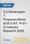 2,3-Dimercapto-1-Propanesulfonic Acid (CAS 74-61-3) Industry Research 2025: Global and Regional Market Trends 2019-2024 and Forecast to 2029 - Product Thumbnail Image