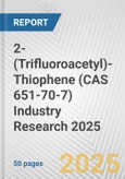 2-(Trifluoroacetyl)-Thiophene (CAS 651-70-7) Industry Research 2025: Global and Regional Market Trends 2019-2024 and Forecast to 2029- Product Image