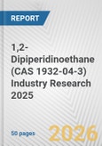 1,2-Dipiperidinoethane (CAS 1932-04-3) Industry Research 2025: Global and Regional Market Trends 2019-2024 and Forecast to 2029- Product Image