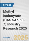 Methyl Isobutyrate (CAS 547-63-7) Industry Research 2025: Global and Regional Market Trends 2019-2024 and Forecast to 2029- Product Image