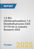 1,2-Bis-(Dichlorophosphino)-1,2-Dimethylhydrazine (CAS 37170-64-2) Industry Research 2025: Global and Regional Market Trends 2019-2024 and Forecast to 2029- Product Image