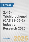 2,4,6-Trichlorophenol (CAS 88-06-2) Industry Research 2025: Global and Regional Market Trends 2019-2024 and Forecast to 2029- Product Image