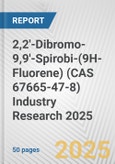 2,2'-Dibromo-9,9'-Spirobi-(9H-Fluorene) (CAS 67665-47-8) Industry Research 2025: Global and Regional Market Trends 2019-2024 and Forecast to 2029- Product Image