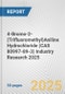 4-Bromo-2-(Trifluoromethyl)Aniline Hydrochloride (CAS 80997-89-3) Industry Research 2025: Global and Regional Market Trends 2019-2024 and Forecast to 2029 - Product Image