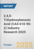 2,4,5-Trihydroxybenzoic Acid (CAS 610-90-2) Industry Research 2025: Global and Regional Market Trends 2019-2024 and Forecast to 2029- Product Image