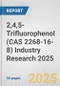2,4,5-Trifluorophenol (CAS 2268-16-8) Industry Research 2025: Global and Regional Market Trends 2019-2024 and Forecast to 2029 - Product Image