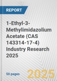1-Ethyl-3-Methylimidazolium Acetate (CAS 143314-17-4) Industry Research 2025: Global and Regional Market Trends 2019-2024 and Forecast to 2029- Product Image