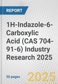 1H-Indazole-6-Carboxylic Acid (CAS 704-91-6) Industry Research 2025: Global and Regional Market Trends 2019-2024 and Forecast to 2029- Product Image