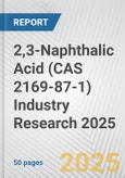 2,3-Naphthalic Acid (CAS 2169-87-1) Industry Research 2025: Global and Regional Market Trends 2019-2024 and Forecast to 2029- Product Image