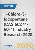 1-Chloro-5-Iodopentane (CAS 60274-60-4) Industry Research 2025: Global and Regional Market Trends 2019-2024 and Forecast to 2029- Product Image