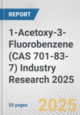 1-Acetoxy-3-Fluorobenzene (CAS 701-83-7) Industry Research 2025: Global and Regional Market Trends 2019-2024 and Forecast to 2029- Product Image