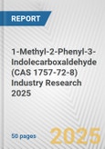 1-Methyl-2-Phenyl-3-Indolecarboxaldehyde (CAS 1757-72-8) Industry Research 2025: Global and Regional Market Trends 2019-2024 and Forecast to 2029- Product Image