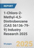 1-Chloro-2-Methyl-4,5-Dinitrobenzene (CAS 56136-79-9) Industry Research 2025: Global and Regional Market Trends 2019-2024 and Forecast to 2029- Product Image