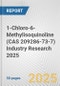 1-Chloro-6-Methylisoquinoline (CAS 209286-73-7) Industry Research 2025: Global and Regional Market Trends 2019-2024 and Forecast to 2029 - Product Image