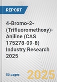 4-Bromo-2-(Trifluoromethoxy)-Aniline (CAS 175278-09-8) Industry Research 2025: Global and Regional Market Trends 2019-2024 and Forecast to 2029- Product Image