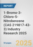 1-Bromo-3-Chloro-5-Nitrobenzene (CAS 219817-43-3) Industry Research 2025: Global and Regional Market Trends 2019-2024 and Forecast to 2029- Product Image