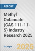 Methyl Octanoate (CAS 111-11-5) Industry Research 2025: Global and Regional Market Trends 2019-2024 and Forecast to 2029- Product Image