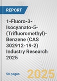 1-Fluoro-3-Isocyanato-5-(Trifluoromethyl)-Benzene (CAS 302912-19-2) Industry Research 2025: Global and Regional Market Trends 2019-2024 and Forecast to 2029- Product Image