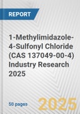 1-Methylimidazole-4-Sulfonyl Chloride (CAS 137049-00-4) Industry Research 2025: Global and Regional Market Trends 2019-2024 and Forecast to 2029- Product Image