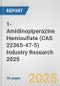 1-Amidinopiperazine Hemisulfate (CAS 22365-47-5) Industry Research 2025: Global and Regional Market Trends 2019-2024 and Forecast to 2029 - Product Thumbnail Image