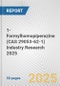 1-Formylhomopiperazine (CAS 29053-62-1) Industry Research 2025: Global and Regional Market Trends 2019-2024 and Forecast to 2029 - Product Thumbnail Image
