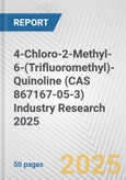 4-Chloro-2-Methyl-6-(Trifluoromethyl)-Quinoline (CAS 867167-05-3) Industry Research 2025: Global and Regional Market Trends 2019-2024 and Forecast to 2029- Product Image