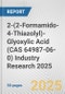 2-(2-Formamido-4-Thiazolyl)-Glyoxylic Acid (CAS 64987-06-0) Industry Research 2025: Global and Regional Market Trends 2019-2024 and Forecast to 2029 - Product Thumbnail Image