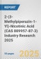 2-(3-Methylpiperazin-1-Yl)-Nicotinic Acid (CAS 889957-87-3) Industry Research 2025: Global and Regional Market Trends 2019-2024 and Forecast to 2029 - Product Thumbnail Image