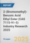 2-(Bromomethyl)-Benzoic Acid Ethyl Ester (CAS 7115-91-5) Industry Research 2025: Global and Regional Market Trends 2019-2024 and Forecast to 2029 - Product Thumbnail Image